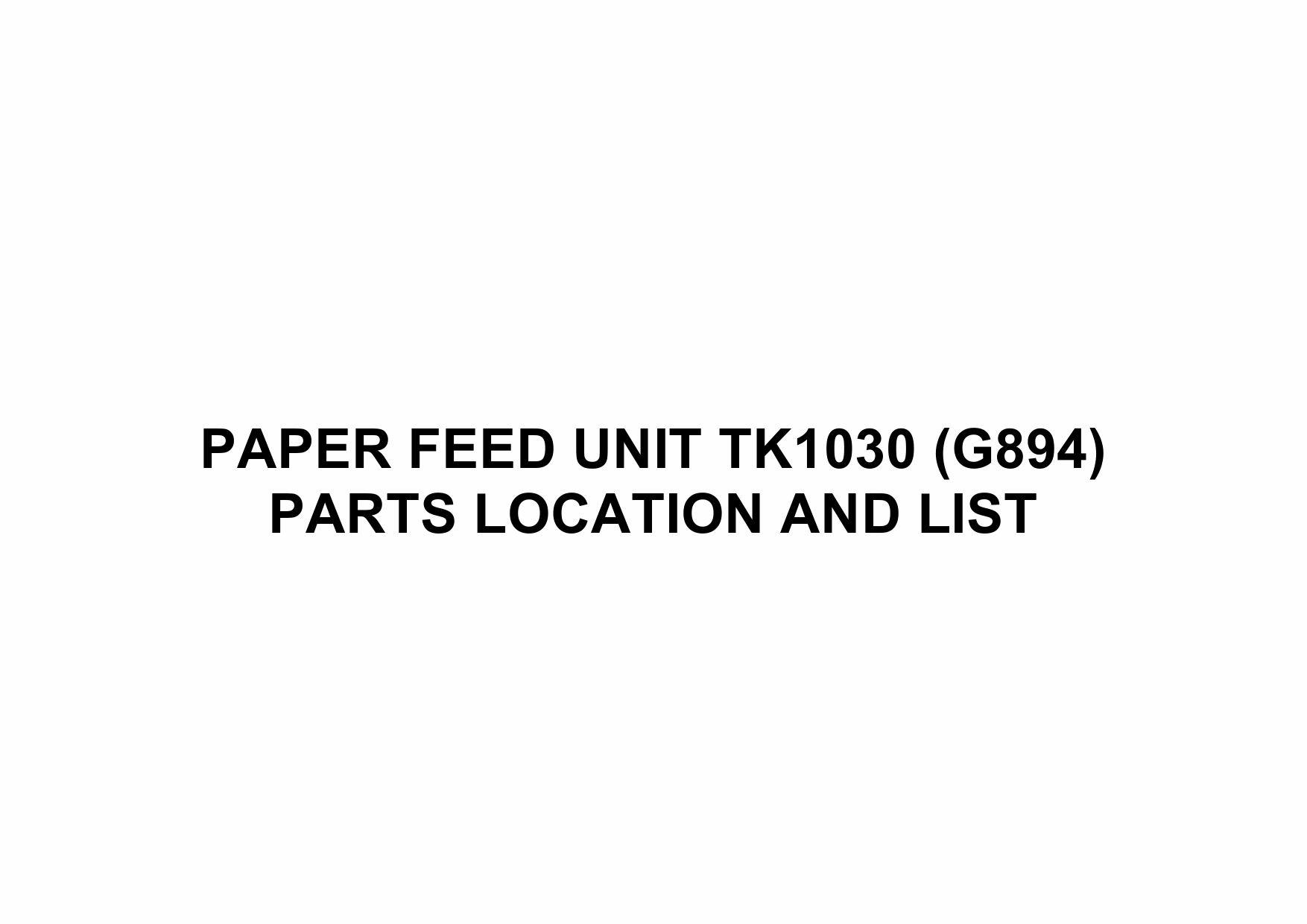 RICOH Options SR90a G894 PAPER-FEED-UNIT-TK1030 Parts Catalog PDF download-1 RICOH Options SR90a G894 PAPER-FEED-UNIT-TK1030 Parts Catalog PDF download-1